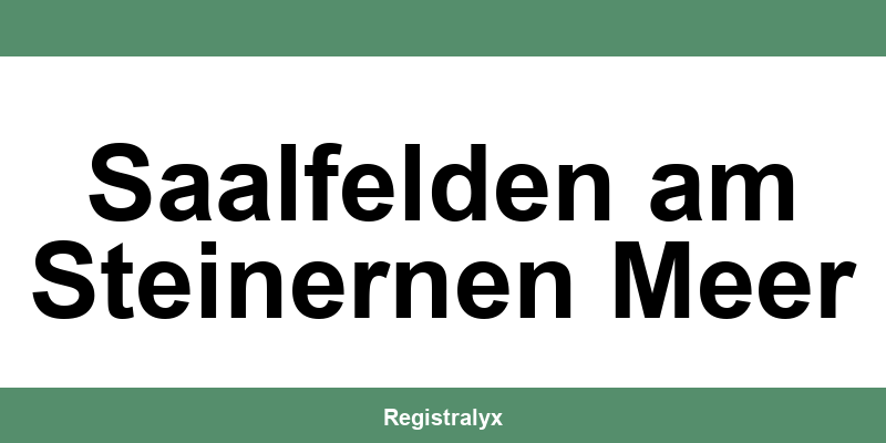 Telefonnummer und Öffnungszeiten des Meldeamts in Saalfelden am Steinernen Meer